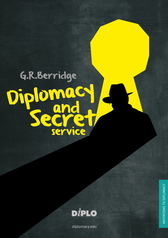 Diplomacy and Secret Service - Kindle - G. R. Berridge